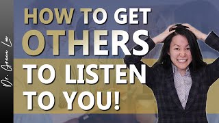 How to Make People Listen to You When You're Speaking