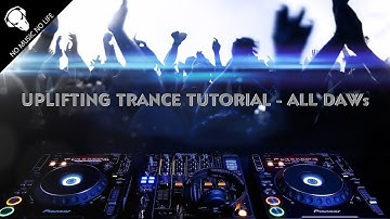 FL Studio - Uplifting Trance Tutorial - How to make Uplifting Trance
