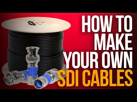 HOW TO MAKE YOUR OWN SDI CABLES | How to Terminate SDI Cables