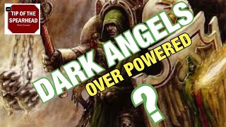 Dark Angels New codex review (Tip of The Spearhead Podcast.)