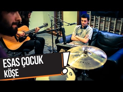 Esas Çocuk - Köşe
