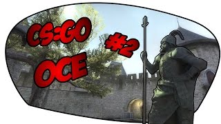 [CS:GO OCE #2] Cobblestone Ace #Burr