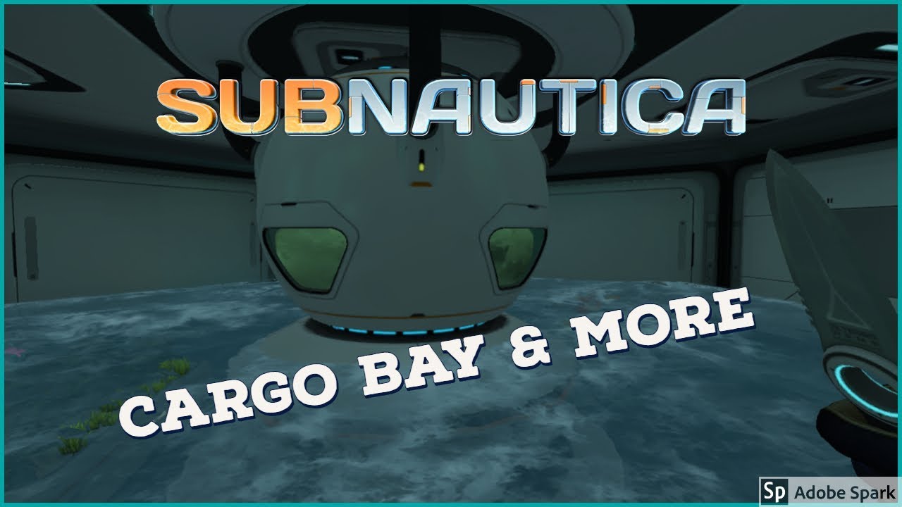 Aurora Cargo Bay & More 20 Subnautica YouTube