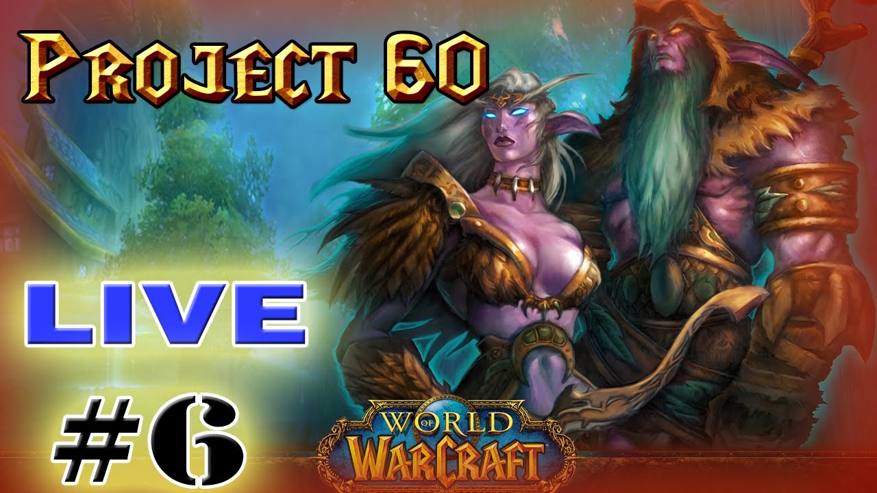 Project 60 LIVE🔴: WoW - Project 60 lvling (Part 6) - YouTube