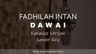 Fadhilah Intan - Dawai (Lower Key) Karaoke Version