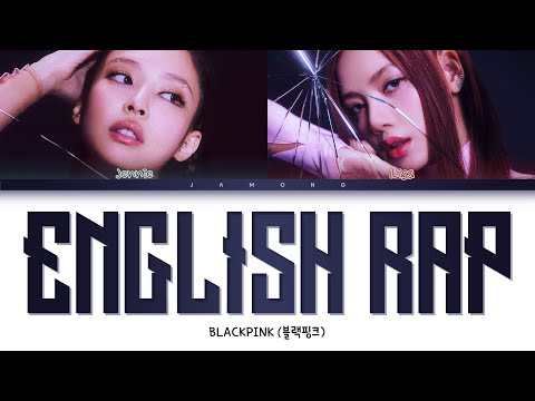 BLACKPINK Jennie & Lisa - English Rap Parts (2022 UPDATE) [Color Coded Lyrics/Eng]