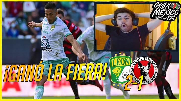 🔴 CLUB LEÓN 2-1 XOLOS TIJUANA | Liga MX Apertura 2021 (Jornada 2) 🏆