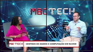 Centros de Dados e Computação em Nuvem -  2ª parte entrevista MBC TECH