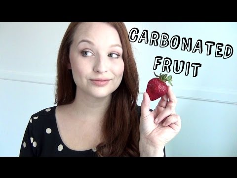 Carbonated Fruit ♥ How to Make Fizzy Fruit!