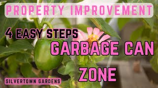 GARBAGE-CAN ZONE / Property Improvement