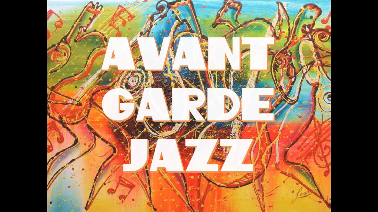 Jazz Page De Garde Avant Garde Jazz - YouTube