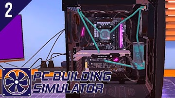 PC Building Simulator #2 - Custom Water Cooling