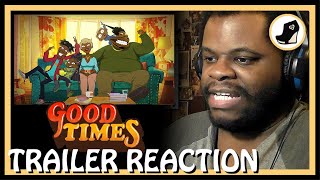 GOOD TIMES trailer reaction (Netflix Insults Black History?)
