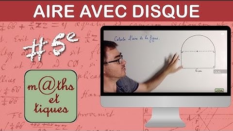 Calculer une aire (figure composée avec disque) - Cinquième