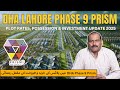 Complete Guide to DHA Lahore Phase 9 Prism | Plot Rates, Possession & Investment Update 2025