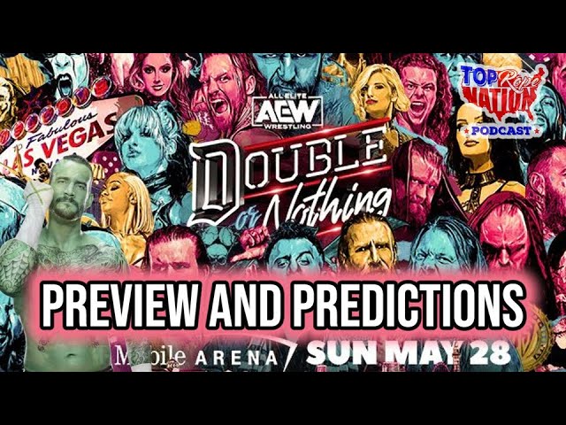 AEW Double or Nothing Predictions (CM Punk Effect?)