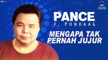 Pance Pondaag - Mengapa Tak Pernah Jujur (Music Video)