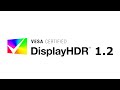 DisplayHDR 1.2: A Big Leap for HDR Displays (2024 Update)