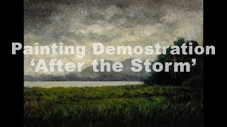 After the Storm 5x7 Tonalist Landscape Painting Demonstration