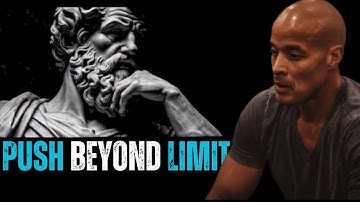 Push Beyond Your Limits | Motivational Speech by David Goggins