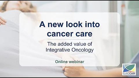 A new look into cancer care: The added value of Integrative Oncology