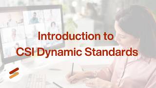 Intro to CSI Dynamic Standards