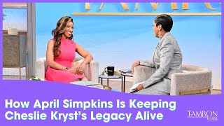 How Cheslie Kryst’s Mom April Simpkins Is Keeping Her Daughter’s Legacy Alive