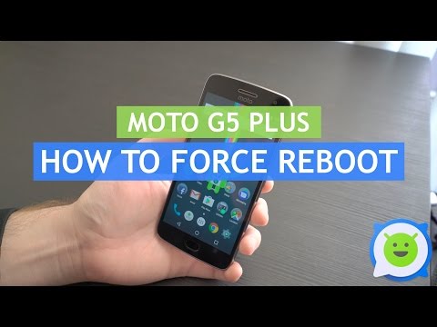 Moto G5 Plus - How to force restart