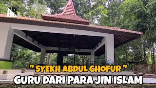 VIRAL..! Guru Dari Para Jin Islam, Makam Keramat Syekh Abdul Ghofur Pangeran Pengampun Cianjur