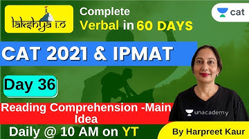 LAKSHYA 1.O | CAT 2021 & IPMAT | Reading Comprehension -Main idea | Harpreet Kaur