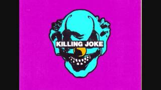 Killing Joke - You&#39;ll Never Get To Me