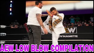 ▶️Aew Low Blow Compilation || Part 6◀️