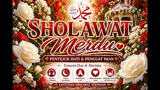 Sholawat Terindah 2026 ✨ Penawar Hati & Penguat Iman (Full Album)