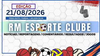 RM ESPORTE CLUBE | Programa do dia 21/08/2026