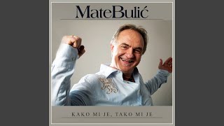 Video thumbnail of "Mate Bulić - Nije čaša kriva što je čaša"