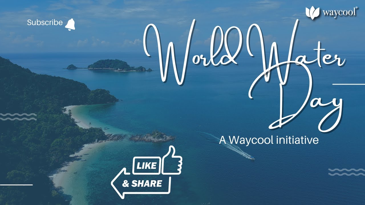 World Water Day || United Nations || Waycool ||