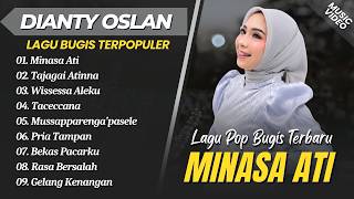 Dianty Oslan - MINASA ATI - TAJAGAI ATINNA - WISSESSA ALEKU || LAGU POP BUGIS TERBARU 2026