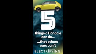 The 5 things a Honda e can do that your car can't / Electrifying #Shorts
