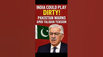 Pakistan READY for Two-Front WAR! Khawaja Asif Blames India for Border Tension with Afghanistan |