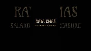 Raya Emas Salako Scared Treasure - Ahirine