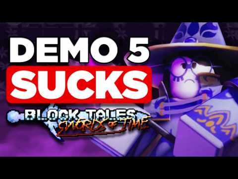 Why Block Tales DEMO 5 is BAD...