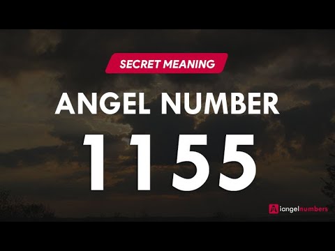 1155 Angel Number Meaning 1 1 55 Shocking Results Youtube