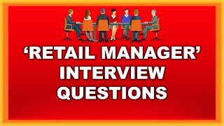 5 Important Retail Manager Interview Questions - Retail Management