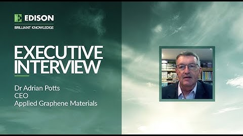 Applied Graphene Materials - executive interview