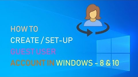 How to Create Guest User Account in windows 8 & 10