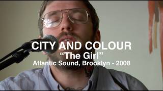 City And Colour - The Girl (Live)