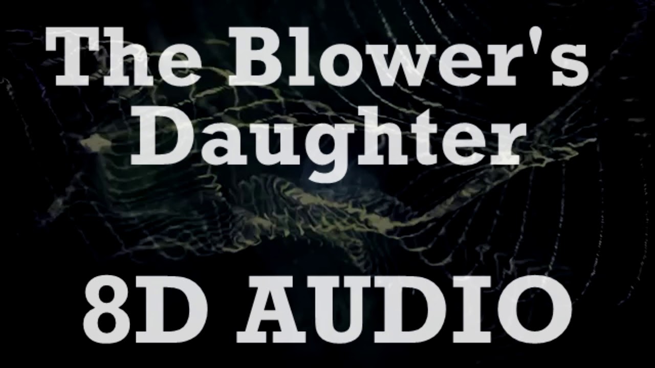 Damien Rice - The Blower's Daughter (8D AUDIO) - YouTube