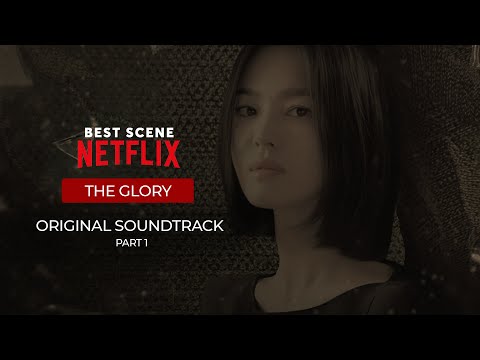 The Glory 더 글로리 OST - Full Original Soundtrack | Netflix