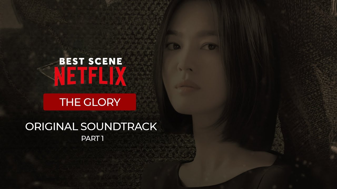 The Glory 더 글로리 OST - Full Original Soundtrack | Netflix