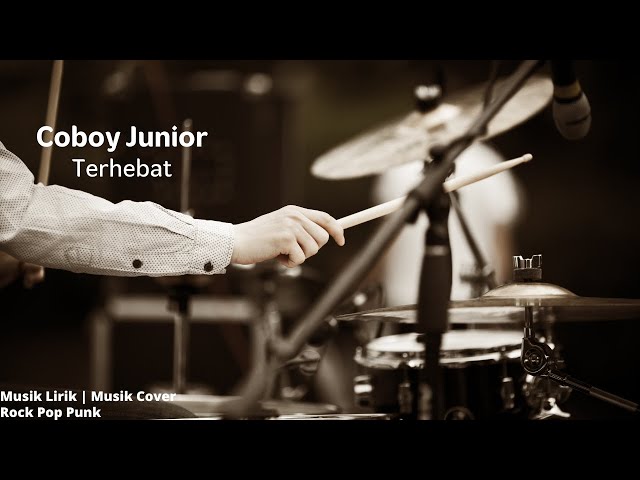 COBOY JUNIOR - Terhebat | Musik Cover | Rock Pop Punk | Musik Lirik class=